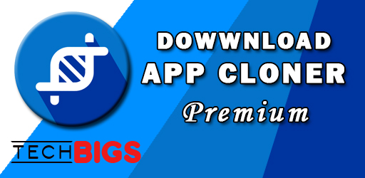 Download App Cloner Premium APK 2.9.0 for Android